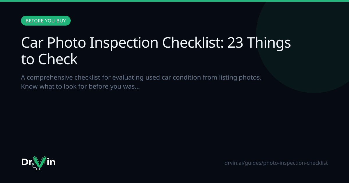 Car Photo Inspection Checklist: 23 Things to Check | Dr. Vin